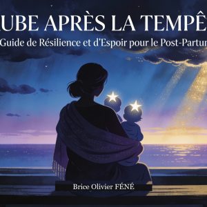 Couverture Guide Post-Partum L'Aube Après La Tempête — Guide Post-Partum (Édition Numérique e-Book)